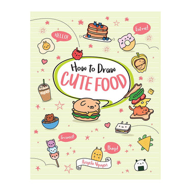 How to Draw Cute Food by Angela Nguyen
